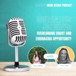 Radiant Mom Rising| Grow Your Business, Honor Motherhood & Thrive in Entrepreneurship Without Burnout