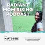 Radiant Mom Rising| Grow Your Business, Honor Motherhood & Thrive in Entrepreneurship Without Burnout